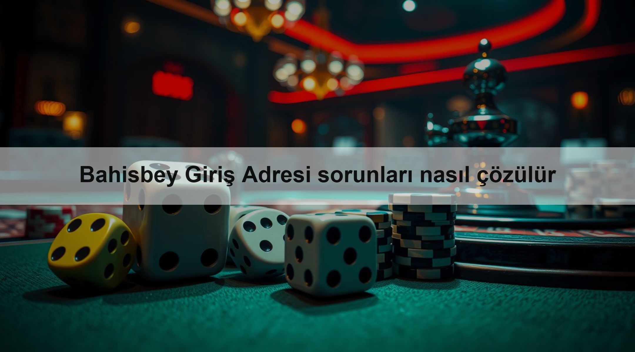 Bahisbey Giriş Adresi sorunları nasıl çözülür 1 Bahisbey Giriş Adresi sorunları nasıl çözülür
